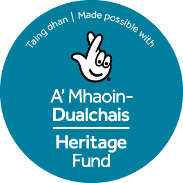 The National Lottery Heritage Fund Logo and the words "Taing dhan A' Mhaoin-Dualchais | Made possible with Heritage Fund".